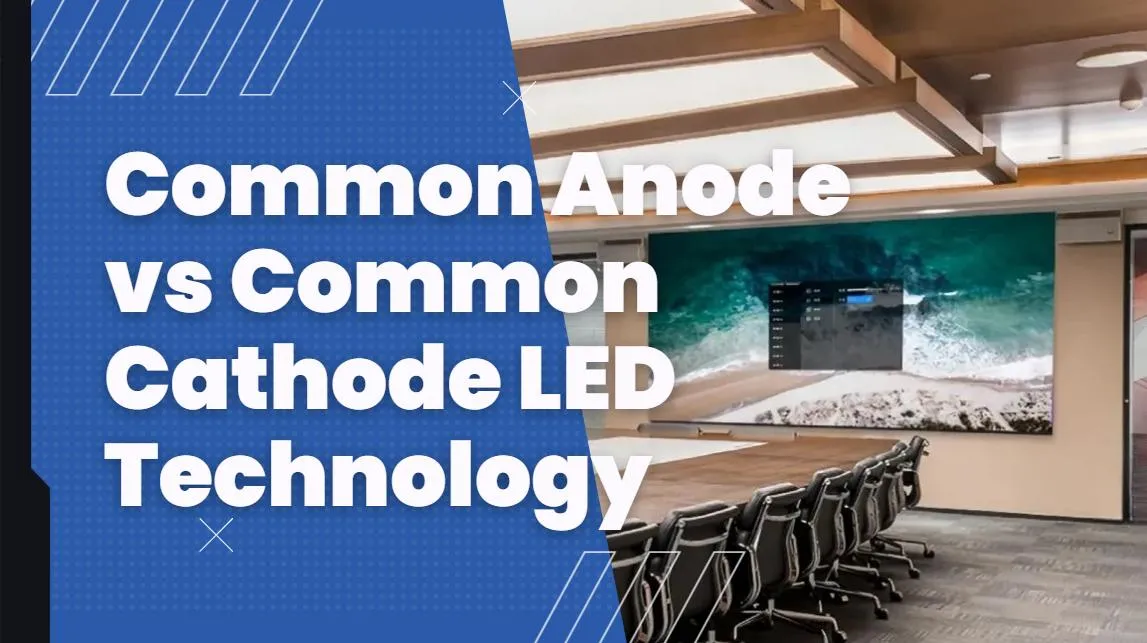 Common Anode vs Common Cathode LED Technology: What’s the Difference?